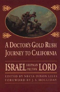 Paperback A Doctor's Gold Rush Journey to California Book