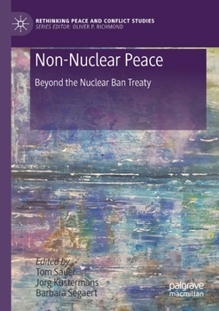 Paperback Non-Nuclear Peace: Beyond the Nuclear Ban Treaty Book