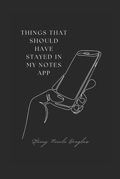 Thing That Should Have Stayed in my Notes App (Thought Garden Poetry)