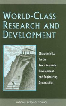 Paperback World-Class Research and Development: Characteristics for an Army Research, Development, and Engineering Organization Book