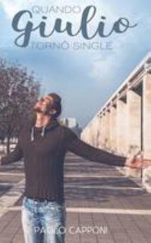 Paperback Quando Giulio tornò single [Italian] Book