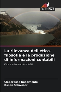 Paperback La rilevanza dell'etica-filosofia e la produzione di informazioni contabili [Italian] Book