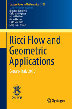 Paperback Ricci Flow and Geometric Applications: Cetraro, Italy 2010 Book