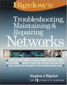 Hardcover Bigelow's Troubleshooting, Maintaining & Repairing Networks Book