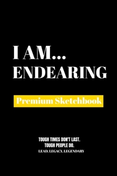 Paperback I Am Endearing: Premium Blank Sketchbook Book