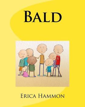 Paperback Bald: Bringing hope for children / teens with Cancer - Based on a True Story - How to help someone with Cancer Book