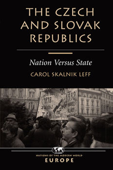 Hardcover The Czech And Slovak Republics: Nation Versus State Book