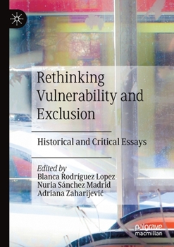 Paperback Rethinking Vulnerability and Exclusion: Historical and Critical Essays Book