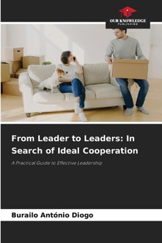 From Leader to Leaders: In Search of Ideal Cooperation