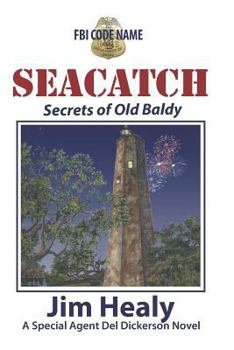 Paperback FBI Code Name: Seacatch: Secrets of Old Baldy Book