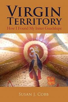 Paperback Virgin Territory: How I Found My Inner Guadalupe Book