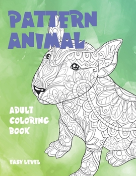 Paperback Adult Coloring Book Pattern Animal - Easy Level Book