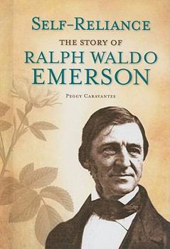 Library Binding Self-Reliance: The Story of Ralph Waldo Emerson Book