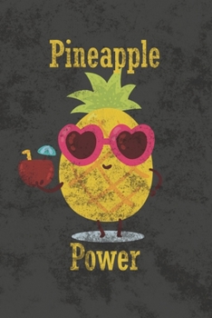 Paperback Pineapple Power: Blank Lined Notebook Journal Diary for Pineapple Lovers Book