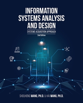 Paperback Information Systems Analysis and Design (2nd Edition): Systems Acquisition Approach Book