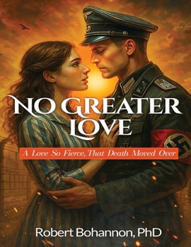 Paperback No Greater Love: A Love so Fierce, that Death Moved Over Book