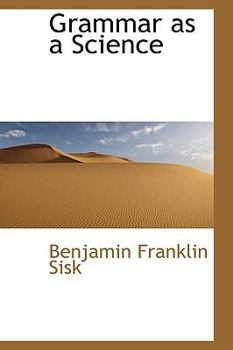 Grammar As a Science