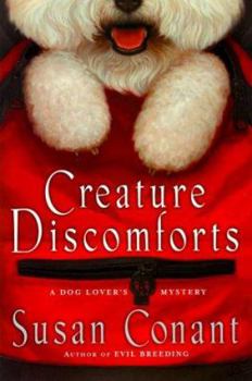 Hardcover Creature Discomforts: A Dog Lover's Mystery Book