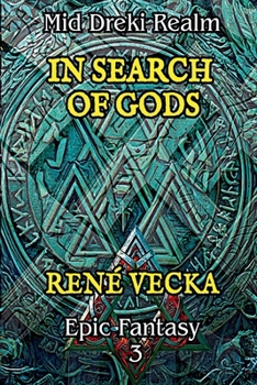Mid Dreki Realm Book Three: In Search of Gods