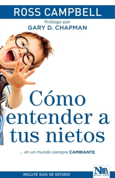 Paperback Cómo Entender a Tus Nietos [Spanish] Book