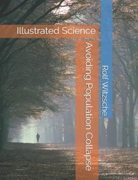 Paperback Avoiding Population Collapse: Illustrated Science Book