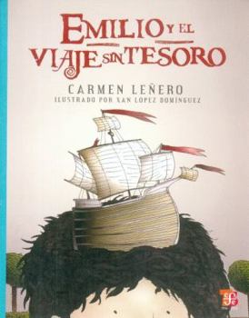 Paperback Emilio y el Viaje Sin Tesoro [Spanish] Book