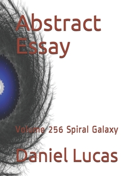 Abstract Essay: Volume 256 Spiral Galaxy