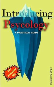 Paperback Introducing Psycology: A practical Guide Book