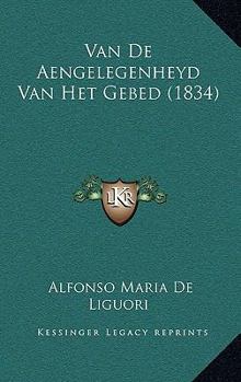 Van De Aengelegenheyd Van Het Gebed (1834)
