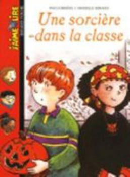 Paperback Une sorcière dans la classe [French] Book