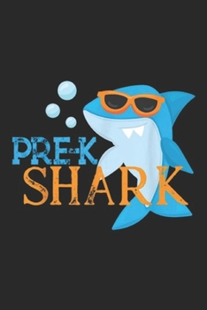 Paperback Pre-K Shark: Pre K Shark for Kids Boys Girls Journal/Notebook Blank Lined Ruled 6x9 100 Pages Book