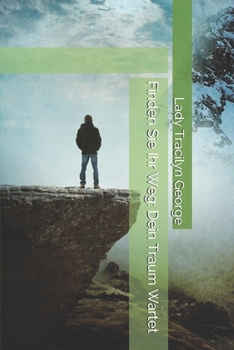 Paperback Finden Sie Ihr Weg: Dein Traum Wartet [German] Book