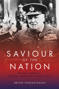 Paperback Saviour of the Nation: An Epic Poem of Winston Churchill's Finest Hour Book