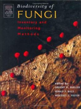 Hardcover Biodiversity of Fungi: Inventory and Monitoring Methods Book