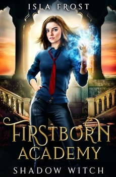 Paperback Firstborn Academy: Shadow Witch Book