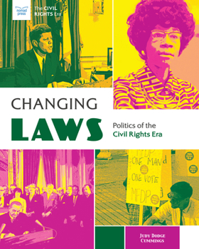 Hardcover Changing Laws: Politics of the Civil Rights Era Book