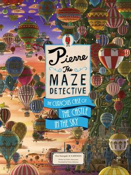 Pierre The Maze Detective: The Curious Case of the Castle in the Sky - Book #3 of the Pierre the Maze Detective