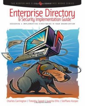 Paperback Enterprise Directory and Security Implementation Guide: Designing and Implementing Directories in Your Organization Book