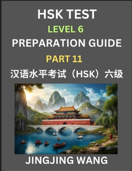 New HSK Test Level 6 Course Preparation Guide (Part 11)- A Beginner's Course Study Material to Self-learn Mandarin Chinese Characters, Words, Example ... Kaoshi, Easy Lessons, Books for HSK All L