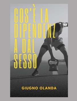 Paperback Cos'è la dipendenza dal sesso [Italian] [Large Print] Book