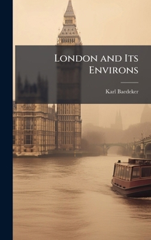 Hardcover London and Its Environs Book