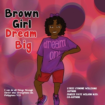 Paperback Brown Girl Dream Big Book