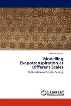 Paperback Modelling Evapotranspiration at Different Scales Book