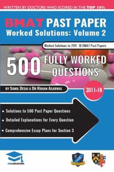 Paperback Bmat Past Paper Worked Solutions Volume 2: 2011-2017, Detailed Step-By-Step Explanations for 450 Questions, Comprehensive Section 3 Essay Plans, Biome Book