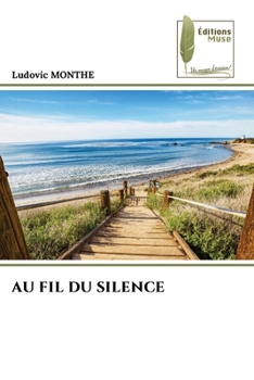 Paperback Au Fil Du Silence [French] Book