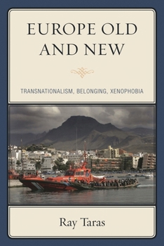 Paperback Europe Old and New: Transnationalism, Belonging, Xenophobia Book