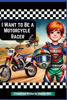 Paperback I Want to Be a Motorcycle Racer Book