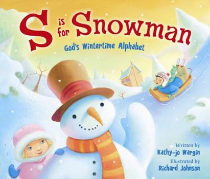 Paperback S Is for Snowman: God's Wintertime Alphabet Book