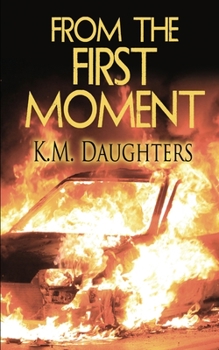 Paperback From the First Moment Book