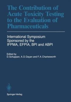 Paperback The Contribution of Acute Toxicity Testing to the Evaluation of Pharmaceuticals Book